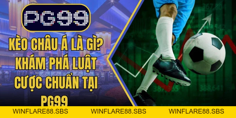 Thể Thao PG99 Địa Chỉ Lý Tưởng Cho Ai Đam Mê Bóng Đá