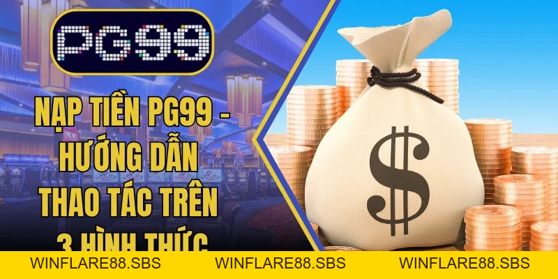 PG99 GAME: Nhà Cái Đẳng Cấp Châu Á | Tặng Thưởng 99K Tân Thủ