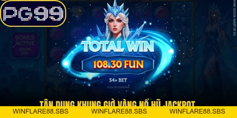 Nổ Hũ Phá Băng PG99 Bí Quyết Nổ Hũ Rinh Thưởng Triệu Đô